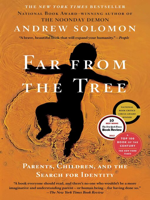 Title details for Far From the Tree by Andrew Solomon - Available